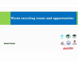 Waste recycling issues and opportunities